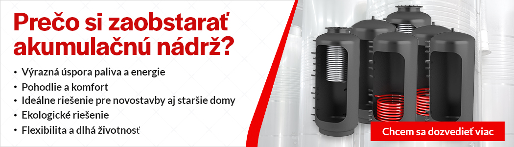 Banner - Prečo si zaobstarať akumulačnú nádrž?